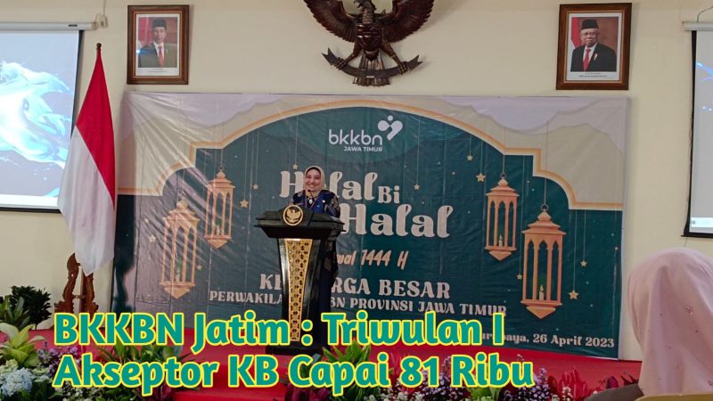 BKKBN Jatim : Triwulan I Akseptor KB Capai 81 Ribu