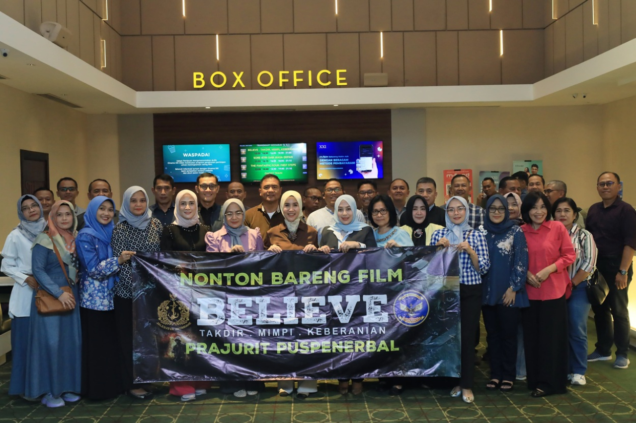 Nobar Film Believe, Danpuspenerbal : Tumbuhkan Semangat Juang Prajurit